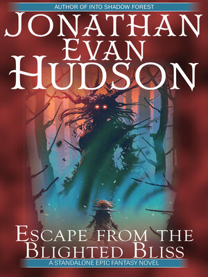 cover image of Escape from the Blighted Bliss